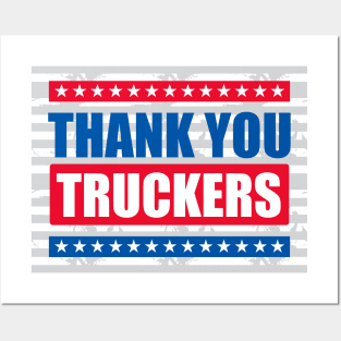 Thank You Truckers Posters and Art